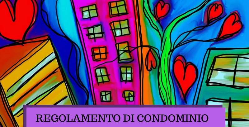 IL REGOLAMENTO CONDOMINIALE