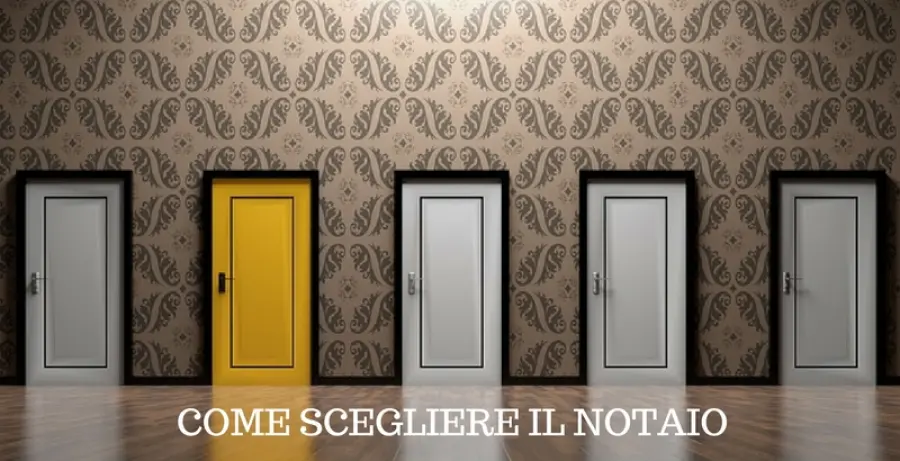 3 SUGGERIMENTI UTILI PER SCEGLIERE IL NOTAIO