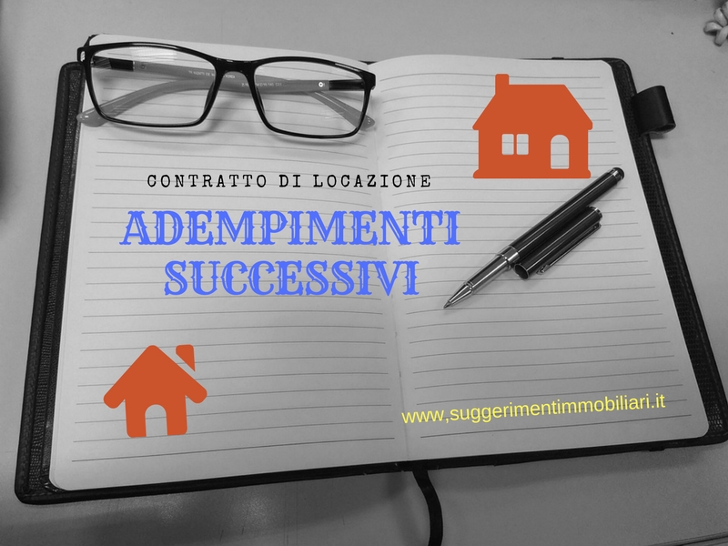 ADEMPIMENTI SUCCESSIVI AL CONTRATTO DI LOCAZIONE